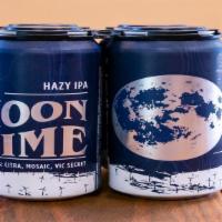 Morgan Territory Moon Time Hazy IPA | 1 Pint, 4 Cans · Hops: Citra, Mosaic, Vic Secret.
