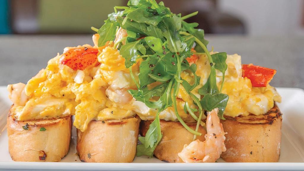 Lobster & Egg Bruschetta - Available Sat Until 3Pm · main lobster, shrimp, soft scrambled eggs, grilled baguette, truffle