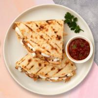 Seize The Steak Quesadilla · Steak with cheese and salsa. Upgrade your quesadilla by adding cheese, guacamole, sour cream...