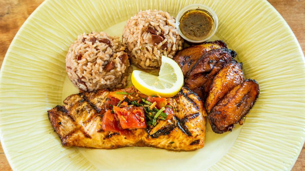 Grilled Jerk Salmon · Served w/ Rice and Beans & Fried Plantains
