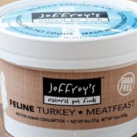 Feline Turkey Meatfeast  16oz · Fresh available Monday thru Friday