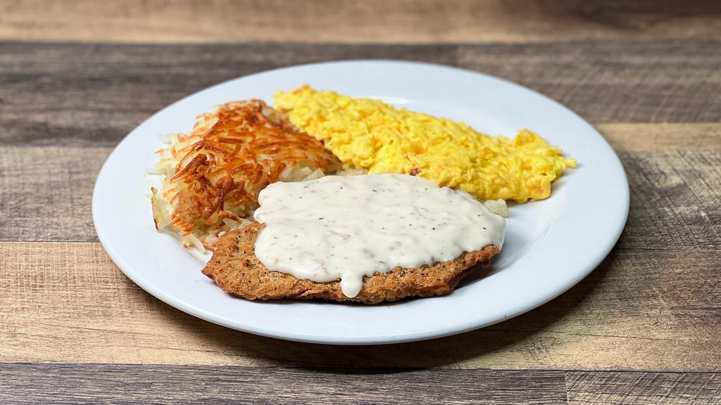 Chicken Fried Steak & Eggs · Homemade country gravy, Two eggs, hash browns, toast or pancakes.