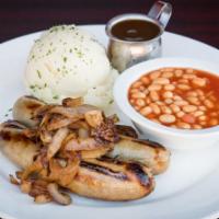 BANGERS, MASH, & STEAMED VEGETABLES · 2 BRITISH SAUSAGES, GRILLED ONIONS, VEGETABLE OF THE DAY