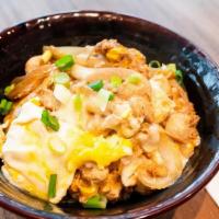 Oyakodon (Chicken and Egg Bowl) · Chicken Thigh and Egg with House Special Sauce (Rice or Udon)