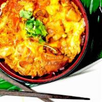 Oyako Don · Chicken and egg over rice. Specify medium cooked egg or well-done.