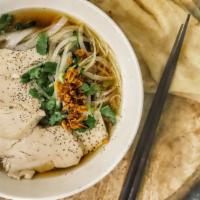 Pho Ga · Housemade chicken broth with sliced chicken breast.