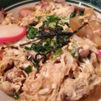 1001. Oyako Donburi · Chicken, onion, mushroom and eggs.