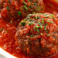Meatballs (8) · Eight pieces. Handmade with beef and pork, in marinara sauce, topped with mozzarella. Served...