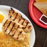 Chicken Breast Breakfast · 1 grilled chicken breast, 3 eggs, choice of a breakfast side, and a bread side.