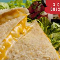 3 Cheese Quesadilla · Grilled flour tortilla with 3 cheese, includes small side salad with sour cream