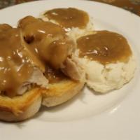 Hot Turkey Sandwich · Plenty of roast turkey with a double portion of mashed potatoes and lots of gravy.