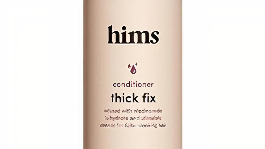 Hims Thick Fix Conditioner (6.4 Fl Oz) · Find yourself in the good kind of hairy situation. Hims Conditioner is the trusty sidekick to Hims Shampoo and helps hair feel smooth and soft. The vitamin-rich conditioner is formulated with niacinamide, which can help hair look healthy and thick, and keeps moisture pumping through the scalp.
