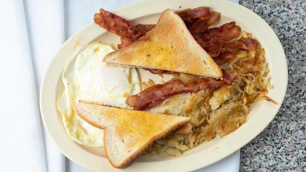 Bacon & Eggs · 4 strips of bacon, 3 large eggs, hash-brown 2pc toast