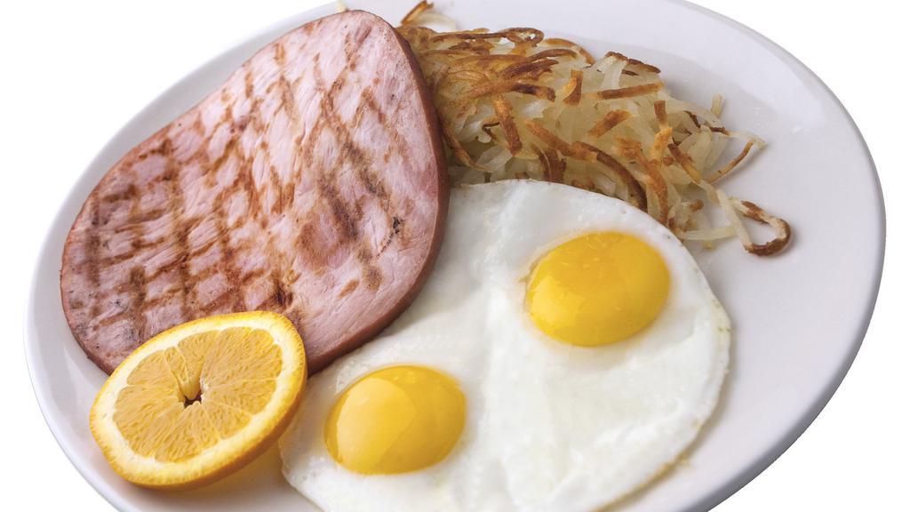 Ham & Eggs · Comes with a choice of potatoes toast and butter and jelly.