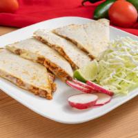 Quesadilla Al Pastor (Pork) · Fresh Quesadilla made with Pork and grilled cheese.