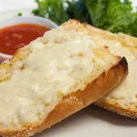 Cheesy Garlic Bread · 4 Pieces of Cheesy Garlic Bread, Served with Side of Marinara