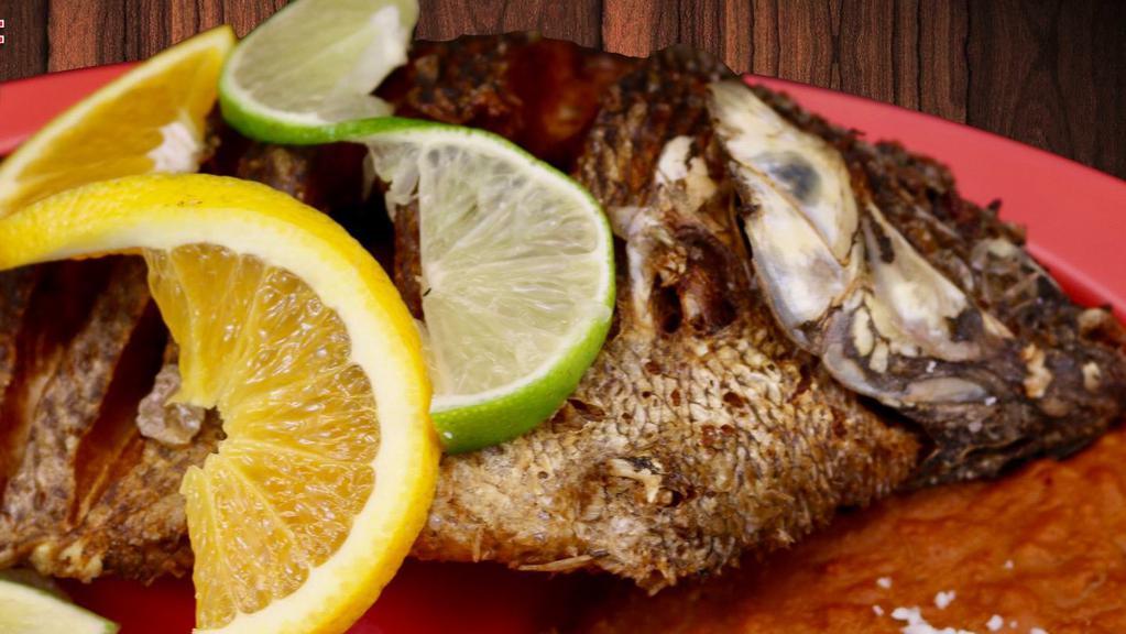 Mojarra · Deep-fried whole tilapia fish served plain alla diabla, ranchera, al mojo de ajo.