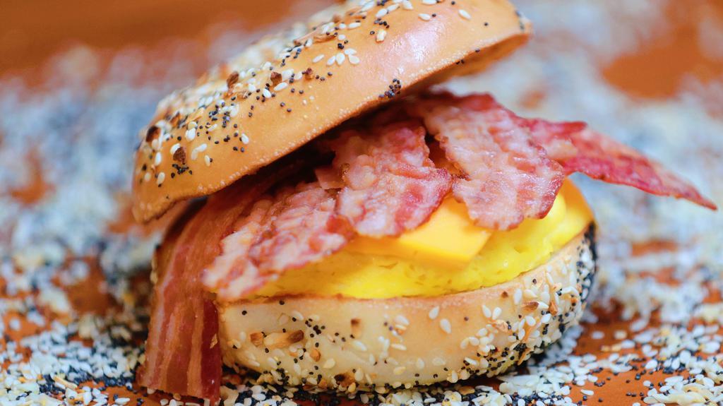 Eggs Bacon And Cheese  · Any kind of bagels