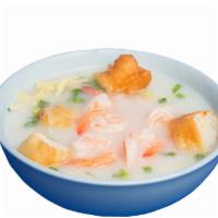 Chiu Chow Shrimp Porridge 潮州鮮蝦粥 · Porridge, Shrimp, Green Onion, Ginger and Cilantro.