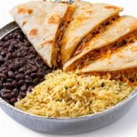 Quesadillas · Filled with meat and cheese. Served with cilantro lime rice and choice of beans.