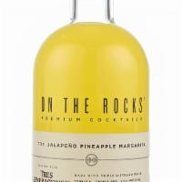 On The Rocks Jalapeno Pineapple Margarita 375Ml · Texas- The perfect drink for those who share a love of all things hot. The Jalapeno Pineappl...