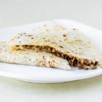 Quesadilla De Harina Con Carne · Large flour tortilla with melted cheese, meat of your choice: Asada, Cabeza, Al Pastor, Chic...