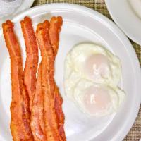 Bacon And Eggs · Bacon & eggs, served any style. 720 - 760 cal.