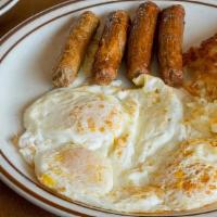 Sausage & Eggs · Served with Toast, Gluten Free Bagel, Roll or English Muffin and choice of Potatoes, Tomatoe...