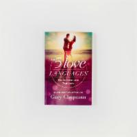 The Five Love Languages: The Secret To Love That Lasts  · Dr. Gary Chapman identifies five basic languages of love and then guides couples towards a b...