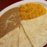 Quesadilla Plate · Cheese Quesadilla served with rice and beans.
