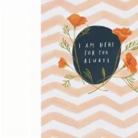 Here For You Always Empathy Card · Here for You Always Empathy Card 

The front of this card says: 