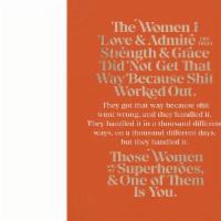 The Women I Love And Admire Card - Elizabeth Gilbert · The Women I Love and Admire Card - Elizabeth Gilbert 

The front of this card says: 