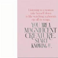 You Are A Magnificent Creature Card - Elizabeth Gilbert · The front of this card says: 