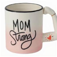 Mom Strong Mug · Approximately 5.50