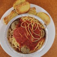 Spaghetti With Meatballs  · With meatballs, marinara sauce and garlic bread.