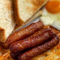 Sausage & Eggs · 4 sausage links, 3 eggs, hashbrown, and toast