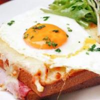 Croque-Madame · Traditional cooked ham, sunny-side up egg (Over medium for take out), Swiss cheese, bechamel...