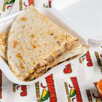 1 Cheese Quesadilla · With rice and beans.