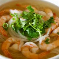 Shrimp Pho  (Phở Tôm) · Beef broth with shrimp, rice noodles, onion, cilantro and scallions.