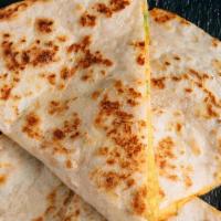 Quesadilla · Melted Jack and cheddar cheese.