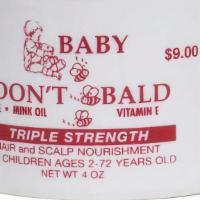 Baby Don'T Be Bald Tripple Strength · 