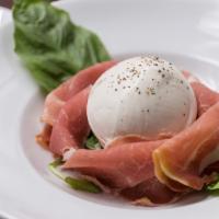 Prosciutto E Burrata · Burrata cheese with prosciutto di parma and arugula.