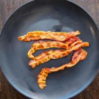 Side Order Of Bacon · Choice of 2 or 5 pieces of crispy bacon.