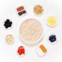 Oatmeal · Warm rolled oats with your choice of toppings.