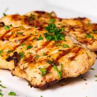 Grilled Chicken · Two tender boneless chicken breasts marinated with Italian herbs and spices, served with you...