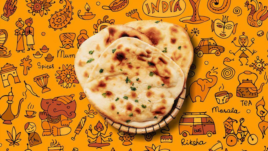 Naan  · House made pulled and leavened dough baked to perfection in an Indian clay oven