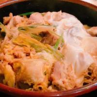 Oyako Don · Chicken, onion, egg and sauce over rice.