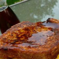 French Toast With 2 Eggs & Breakfast Meat · w/2 Eggs Any Style and Choice of Breakfast Meat.