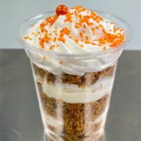 Carrot Cake Cup · Homemade carrot cake crumb with cream cheese icing & sweet, whipped cream