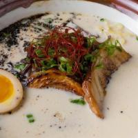Tonkotsu  Ramen · Creamy Pork Bone Based Soup w/ Pork Chasu, Soft Boiled Egg, Wood-Ear Mushroom, Scallion, Dee...